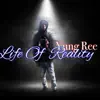 Yung Ree - Life of Reality - EP